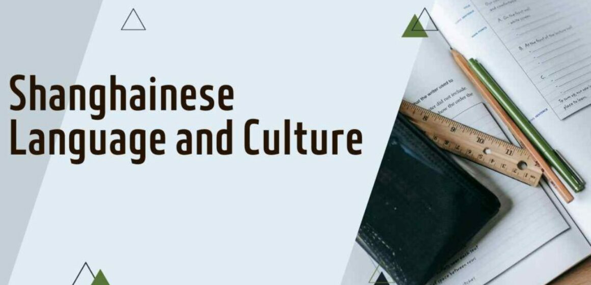 Shanghainese Language and Culture